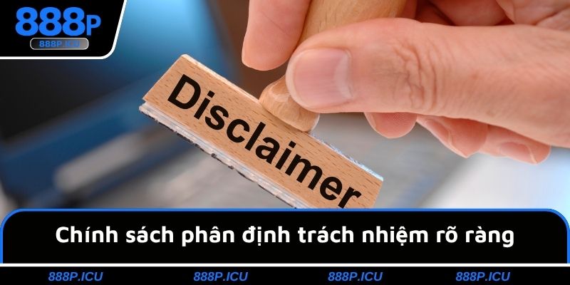 Chính sách phân định trách nhiệm rõ ràng