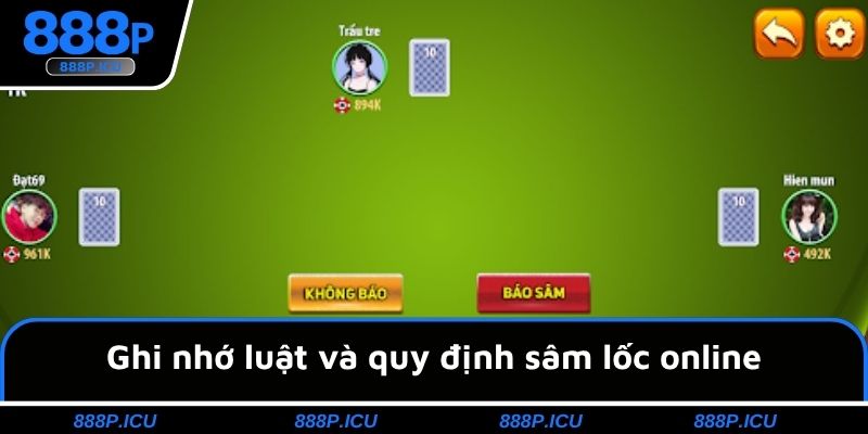 Ghi nhớ luật và quy định sâm lốc online
