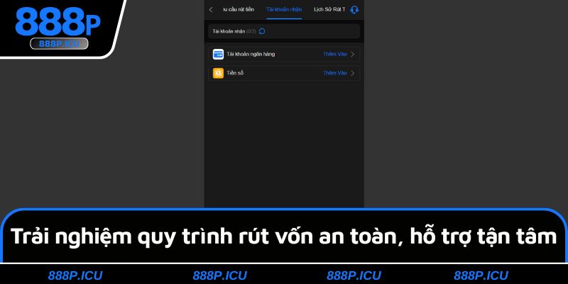 Trải nghiệm quy trình rút vốn an toàn, hỗ trợ tận tâm