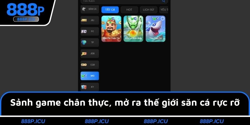 Sảnh game chân thực, mở ra thế giới săn cá rực rỡ